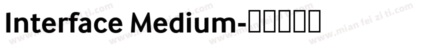 Interface Medium字体转换